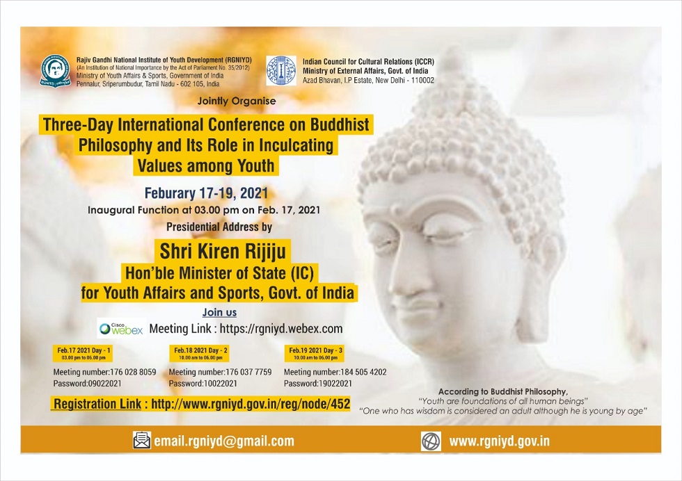 International Conference on “Buddhist Philosophy and Its Role in Inculcating Values among Youth” (17-19 February 2021)